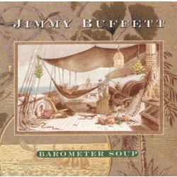 Jimmy Buffett Barometer Soup CD, Compact Disc