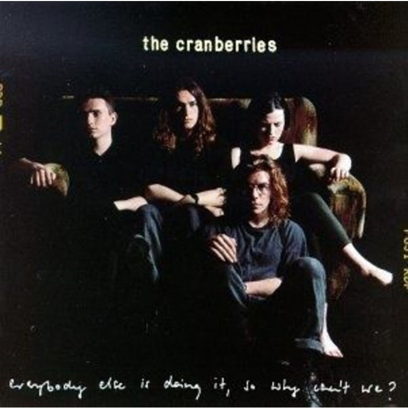 The Cranberries Everybody Else Is Doing It, So Why Cant  CD, Compact Disc