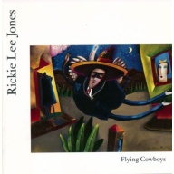 Rickie Lee Jones Flying Cowboys CD, Compact Disc
