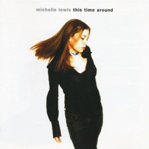 Michelle Lewis This Time Around CD, Compact Disc