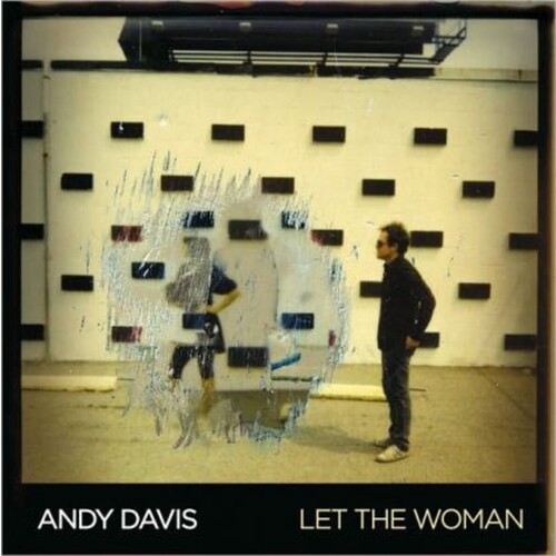 Andy Davis Let The Woman CD, Compact Disc