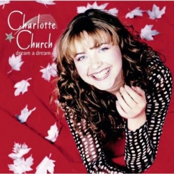 Charlotte Church Dream A Dream CD, Compact Disc