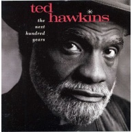 Ted Hawkins The Next Hundred Years CD, Compact Disc