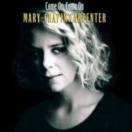 Mary Chapin Carpenter Come On Come On CD, Compact Disc