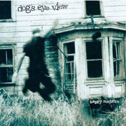 Dogs Eye View Happy Nowhere CD, Compact Disc