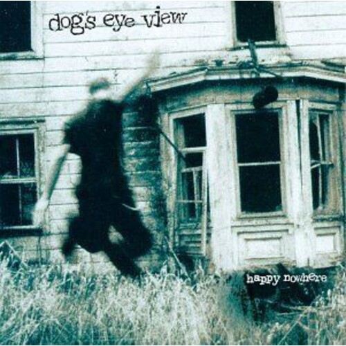 Dogs Eye View Happy Nowhere CD, Compact Disc