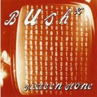 Bush - Sixteen Stone #1017 (, CD)