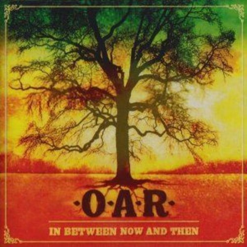 O.A.R. In Between Now And Then CD, Compact Disc