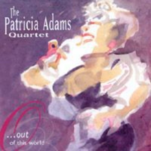 The Patricia Adams Quartet Out Of This World CD, Compact Disc