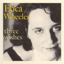 Erica Wheeler Three Wishes CD, Compact Disc