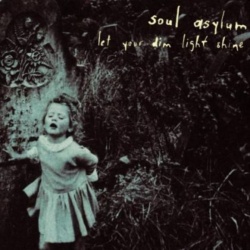 Soul Asylum Let Your Dim Light Shine CD, Compact Disc