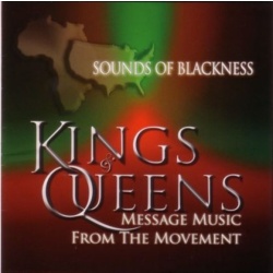 Sounds of Blackness Kings & Queens:  Message Music From T CD, Compact Disc