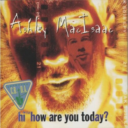 Ashley MacIsaac Hi™ How Are You Today? CD, Compact Disc