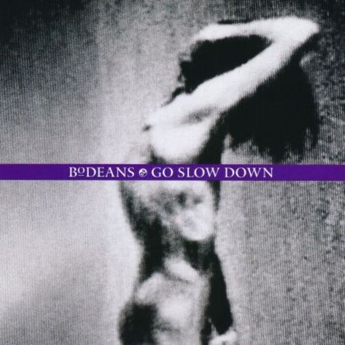 BoDeans Go Slow Down CD, Compact Disc
