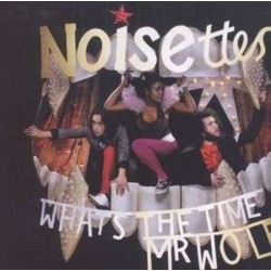 Noisettes Whats The Time Mr. Wolf? CD, Compact Disc