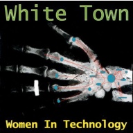 White Town Women In Technology CD, Compact Disc