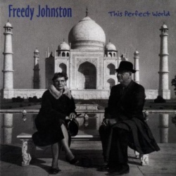 Freedy Johnston This Perfect World CD, Compact Disc