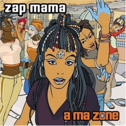Zap Mama A Ma Zone CD, Compact Disc