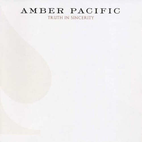 Amber Pacific Truth In Sincerity CD, Compact Disc