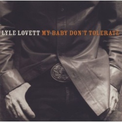 Lyle Lovett My Baby Dont Tolerate CD, Compact Disc