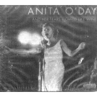 Anita ODay And Her Tears Flowed Like Wine CD, Compact Disc