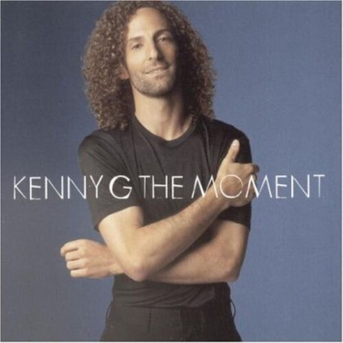 Kenny G The Moment CD, Compact Disc