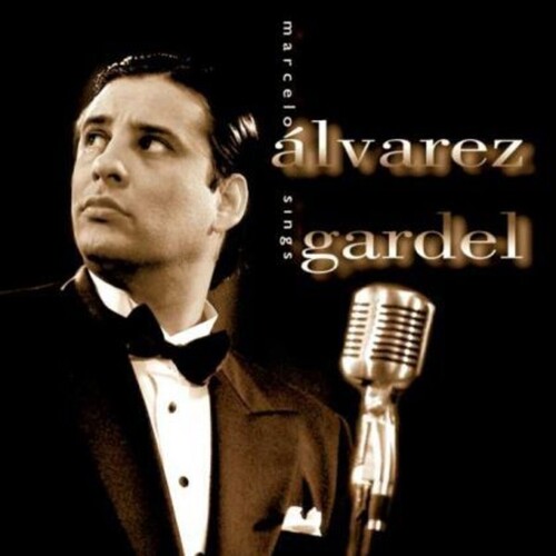 Marcelo Álvarez Marcelo Álvarez Sings Gardel CD, Compact Disc