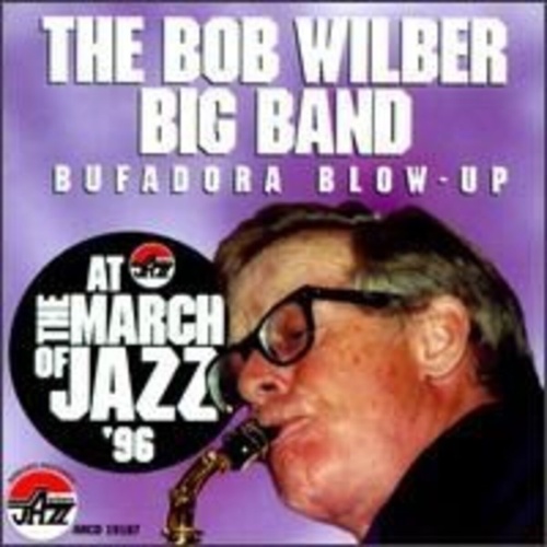 Bob Wilber Bufadora Blow-Up CD, Compact Disc