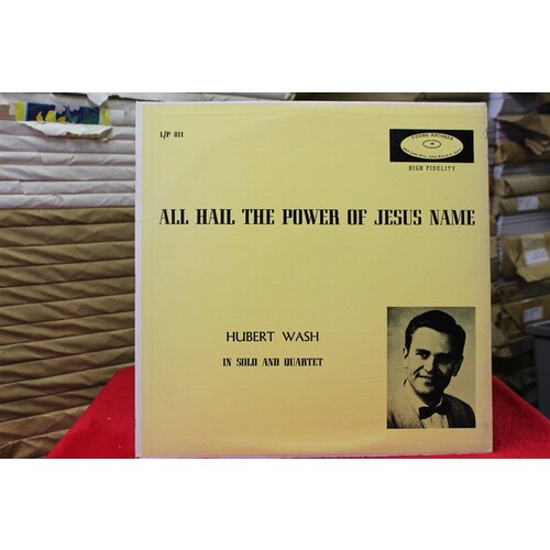 Hubert Wash All Hail The Power Of Jesus Name L/P 811 Vinyl 63-043
