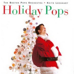 Keith Lockhart and the Boston Pops Holiday Pops CD, Compact Disc