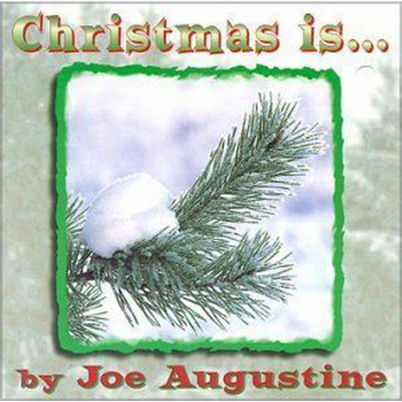 Joe Augustine Christmas Is CD, Compact Disc