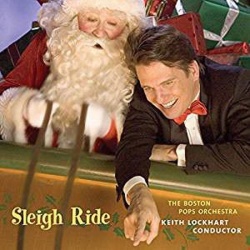 The Boston Pops Orchestra; Keith Lockhart Sleigh Ride CD, Compact Disc