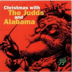 The Judds; Alabama - Christmas With The Judds And Alabama #2820 (1994, CD)