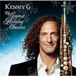 Kenny G The Greatest Holiday Classics CD, Compact Disc