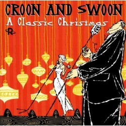 Various Artists Croon & Swoon: A Classic Christmas, Vol.  CD, Compact Disc