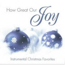 Various How Great Our Joy - Instrumental Christmas Favori CD, Compact Disc