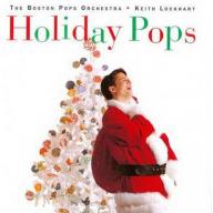 Keith Lockhart and the Boston Pops Holiday Pops CD, Compact Disc