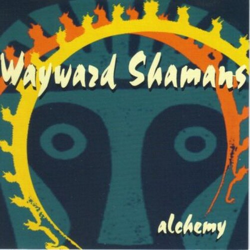 Wayward Shamans Alchemy CD, Compact Disc