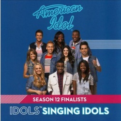 Various American Idol Season 12 Finalists: Idols Singing  CD, Compact Disc