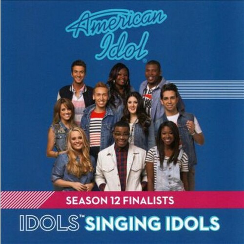 Various American Idol Season 12 Finalists: Idols Singing  CD, Compact Disc