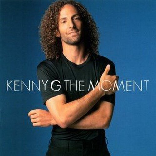 Kenny G Kenny G The Moment CD, Compact Disc