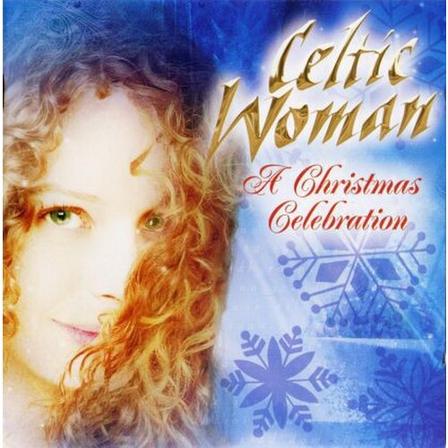 Celtic Woman A Christmas Celebration CD, Compact Disc