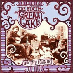 The Sixth Great Lake Up The Country CD, Compact Disc