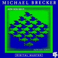 Michael Brecker Now You See It... (Now You Dont) CD, Compact Disc