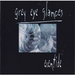 Grey Eye Glances Eventide CD, Compact Disc