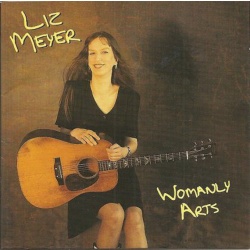 Liz Meyer Womanly Arts CD, Compact Disc