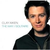 Clay Aiken The Way / Solitaire CD, Compact Disc