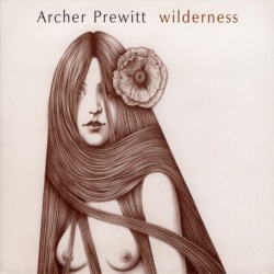 Archer Prewitt Wilderness CD, Compact Disc