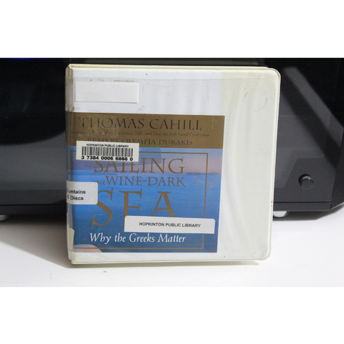 Sailing the Wine-Dark Sea : Why the Greeks Matter by Thomas Cahill (2003, CD)