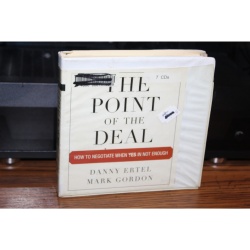 The Point of the Deal How to Negotiate When Yes Is Not Enough -Gordon & Ertel CD